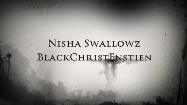 Nisha Swallowz BlackChristEnstien